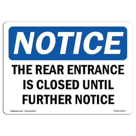 Signmission OSHA Sign, 7" H, 10" W, Aluminum, Rear Entrance Is Closed Until Further Notice Sign, Landscape OS-NS-A-710-L-18569